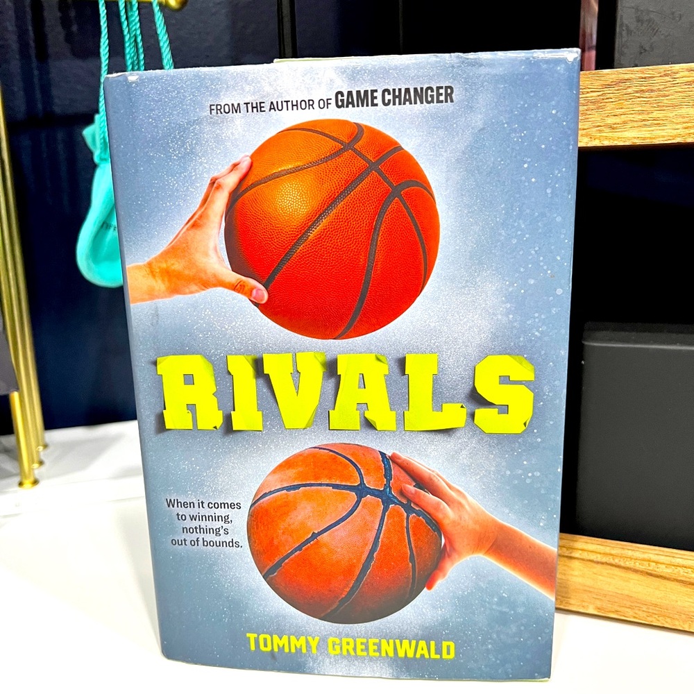 RIVALS
When it comes to winning, nothing's
out of bounds.
TOMMY GREENWALD Book